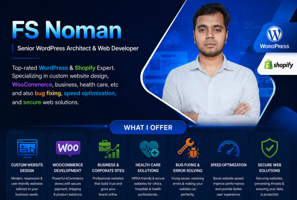 FS Noman | Senior WordPress Architect & Shopify Web Developer |